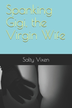 Paperback Spanking Gigi, the Virgin Wife Book