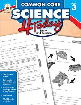 Paperback Common Core Science 4 Today, Grade 3: Daily Skill Practice (Common Core 4 Today) Book