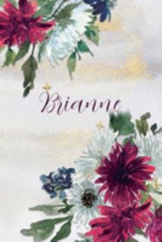 Paperback Brianne: Personalized Journal Gift Idea for Women (Burgundy and White Mums) Book