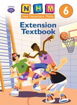 New Heinemann Maths Year 6: Extension Textbook