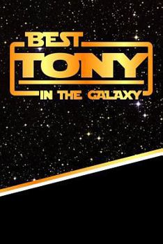 The Best Tony in the Galaxy : Isometric Dot Paper Drawling Notebook Feature 120 Pages 6x9