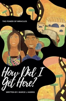 Paperback How Did I Get Here? Book