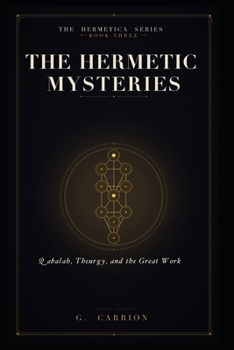 Paperback The Hermetic Mysteries: Qabalah, Theurgy, and the Great Work Book