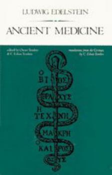 Paperback Ancient Medicine: Selected Papers of Ludwig Edelstein Book