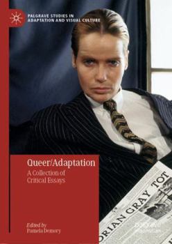 Hardcover Queer/Adaptation: A Collection of Critical Essays Book