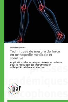 Paperback Techniques de Mesure de Force En Orthopédie Médicale Et Sportive [French] Book