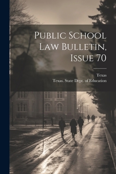 Paperback Public School Law Bulletin, Issue 70 Book