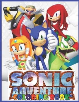 Paperback Sonic: Sonic Coloring Book With Exclusive Unofficial Images For All Fans Book