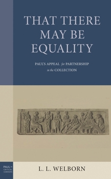 Hardcover That There May Be Equality: Paul's Appeal for Partnership in the Collection Book