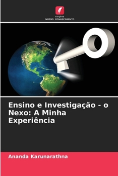 Ensino e Investigação - o Nexo: A Minha Experiência (Portuguese Edition)