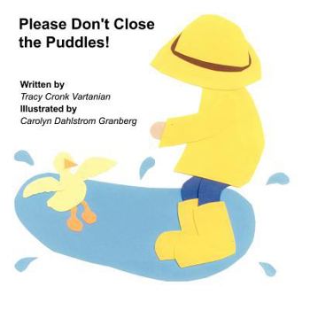 Paperback Please Don't Close the Puddles Book