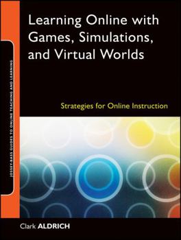 Paperback Learning Online with Games, Simulations, and Virtual Worlds Book