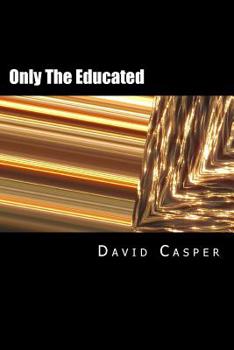 Paperback Only The Eductated Book