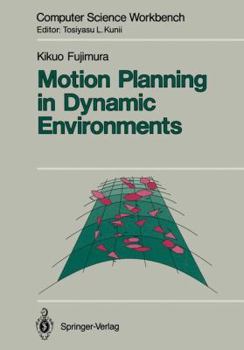 Paperback Motion Planning in Dynamic Environments Book