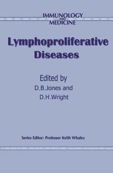 Lymphoproliferative Diseases (Immunology and Medicine)