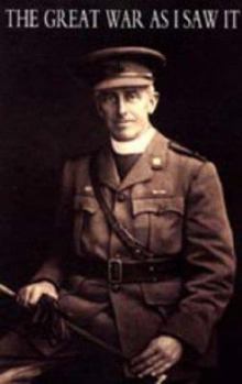 The Great War as I Saw It - Primary Source Edition