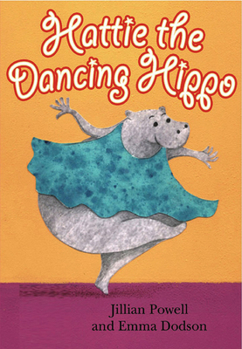 Paperback Hattie the Dancing Hippo Book