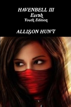 Paperback Havenbell 3-Ezrah-Youth Edition - Allison Hunt Book