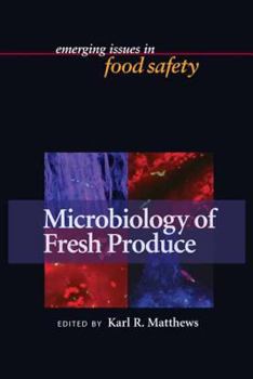 Hardcover Microbiology of Fresh Produce Book