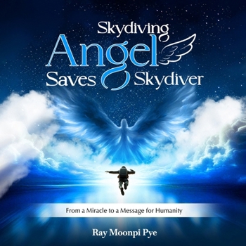 Paperback Skydiving Angel Saves Skydiver Book