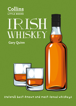 Paperback Irish Whiskey: 100 of Ireland's Best Whiskeys Book