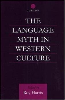 Hardcover The Language Myth in Western Culture Book