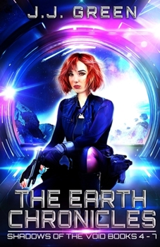 The Earth Chronicles: Shadows of the Void Books 4 - 7 - Book  of the Shadows of the Void