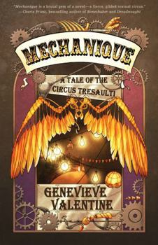 Paperback Mechanique: A Tale of the Circus Tresaulti Book