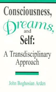 Paperback Consciousness, Dreams, and Self: A Transdisciplinary Approach Book