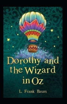 Paperback Dorothy and the Wizard in Oz Annotated: (classics) Book