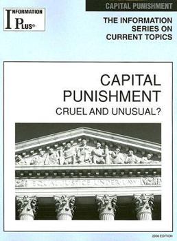 Paperback Capital Punishment: Cruel and Unusual? (Information Plus Reference Series) Book