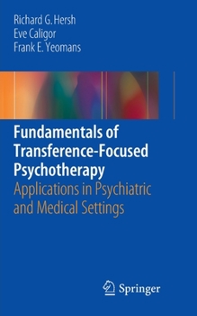 Paperback Fundamentals of Transference-Focused Psychotherapy: Applications in Psychiatric and Medical Settings Book