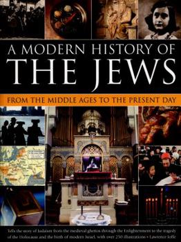 Paperback A Modern History of the Jews: From the Middle Ages to the Present Day Book