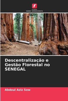 Paperback Descentralização e Gestão Florestal no SENEGAL [Portuguese] Book