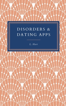 Paperback Disorders & Dating Apps Book