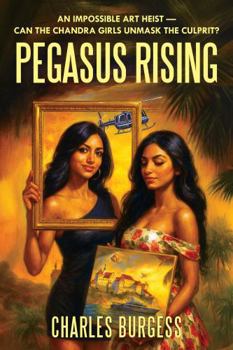 Paperback Pegasus Rising (Chandra Girls) Book