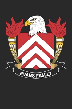 Paperback Evans: Evans Coat of Arms and Family Crest Notebook Journal (6 x 9 - 100 pages) Book