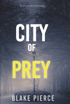 Paperback City of Prey: An Ava Gold Mystery (Book 1) Book