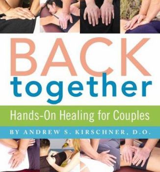 Paperback Back Together: Hands-On Healing for Couples Book