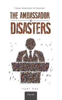 Paperback The Ambassador of Disasters Book