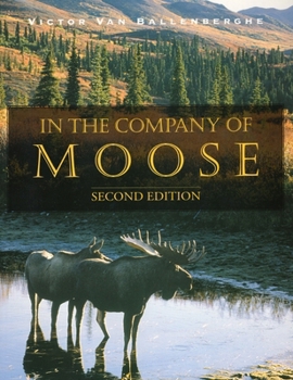 Paperback In the Company of Moose Book