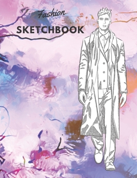 Paperback Fashion SketchBook: 100 Large Male Figure Templates With 10 Different Poses for Easily Sketching Your Fashion Design Styles Book