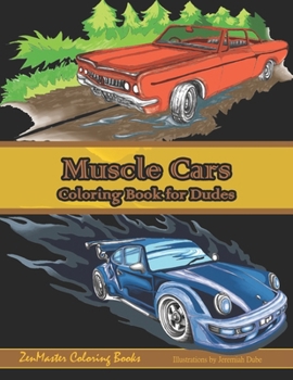 Paperback Muscle Cars Coloring Book for Dudes: Adult Coloring Book for Men Book