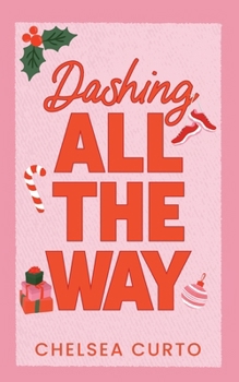 Dashing All The Way: A Spicy Age Gap Holiday Romance