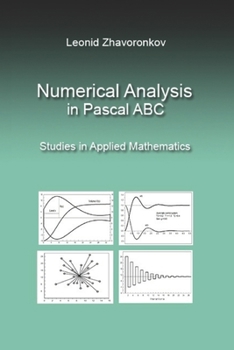 Paperback Numerical Analysis in Pascal ABC: Studies in Applied Mathematics Book
