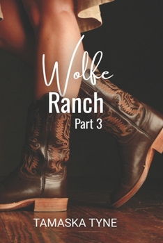 Paperback Wolfe Ranch: Part 3 Book