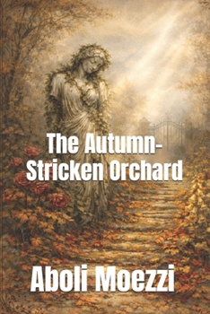 Paperback The Autumn-Stricken Orchard Book