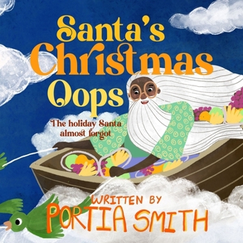 Paperback Santa's Christmas Oops: The Holiday Santa Almost Forgot Book