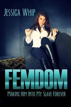 Paperback Femdom: Making Him Into My Slave Forever Book