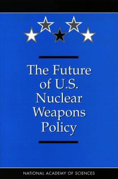 Paperback The Future of the U.S. Nuclear Weapons Policy Book